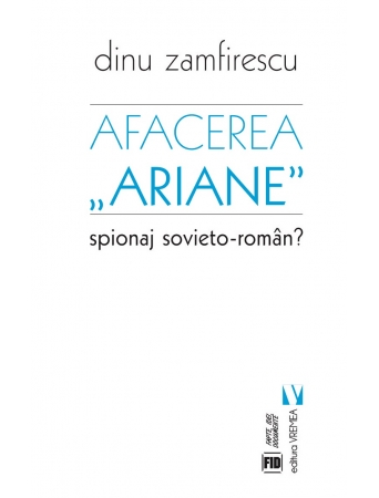 Afacerea Ariane - Dinu Zamfirescu