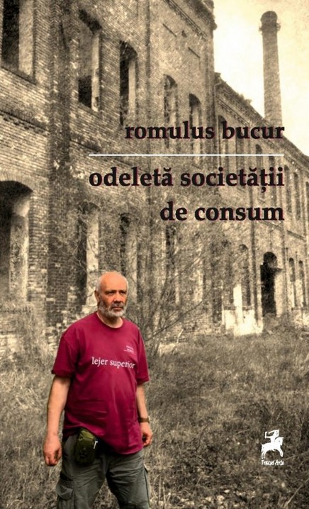Odeleta societatii de consum - Romulus Bucur