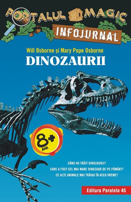 Portalul Magic Infojurnal: Dinozaurii - Will Osborne, Mary Pope Osborne