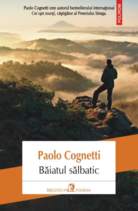 Baiatul salbatic - Paolo Cognetti