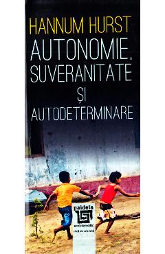 Poza produsului Autonomie, suveranitate si autodeterminare - Hannum Hurst