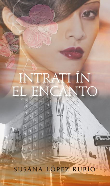 Intrati in El Encanto - Susana Lopez Rubio