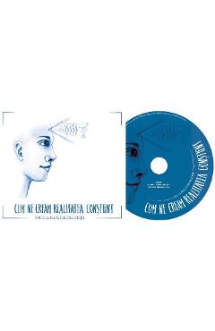 Poza produsului Audiobook Niculina Gheorghita - Cum ne cream realitatea constient