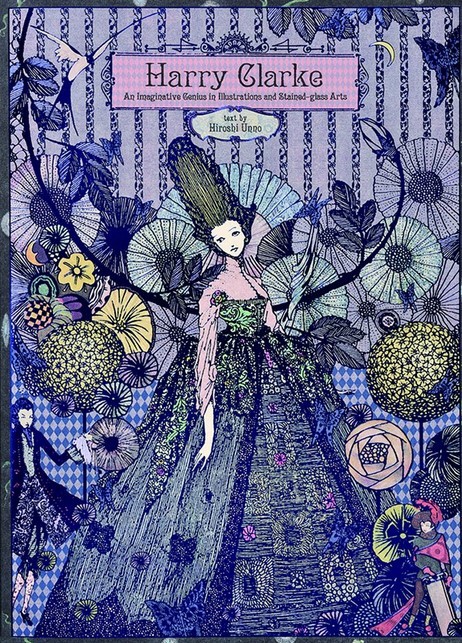 Harry Clarke: An Imaginative Genius in Illustrations and Stained-Glass Arts - Hiroshi Umino