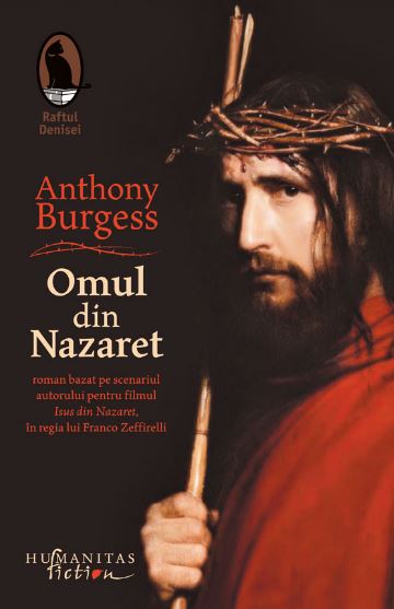 Omul din Nazaret - Anthony Burgess