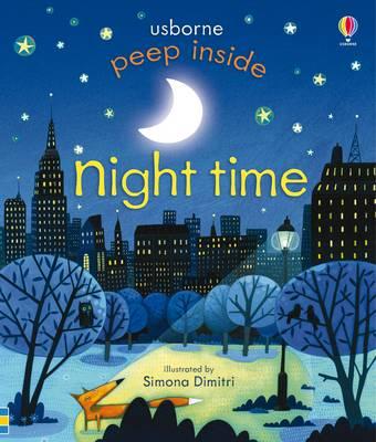 Peep Inside Night Time - Anna Milbourne, Simona Dimitri