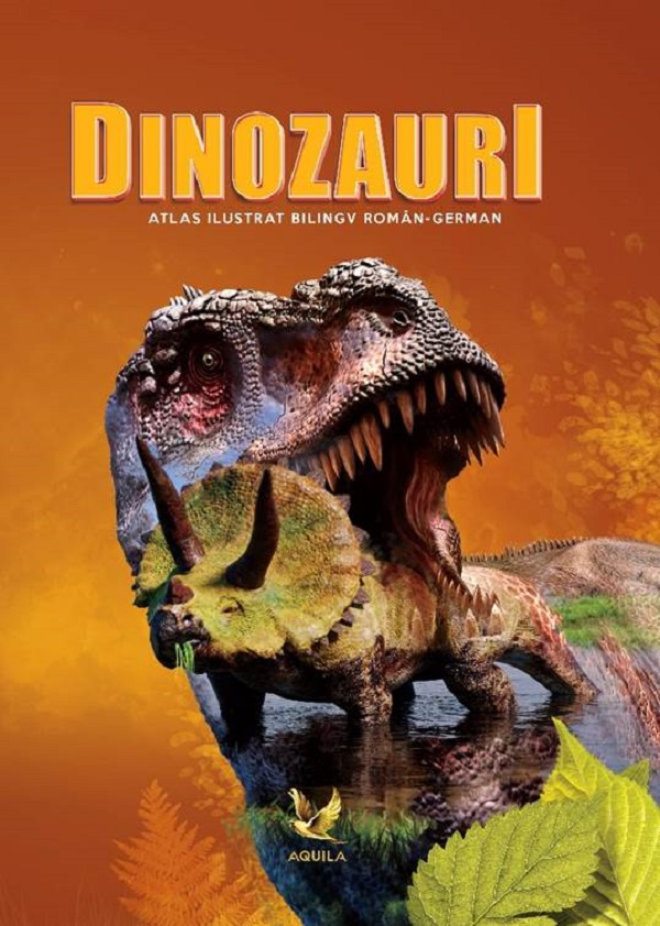 Dinozauri. Atlas ilustrat bilingv roman-german