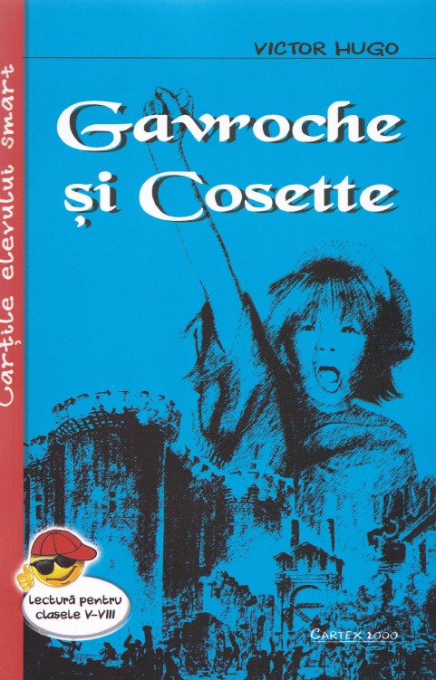 Gavroche si Cosette ed.2018 - Victor Hugo