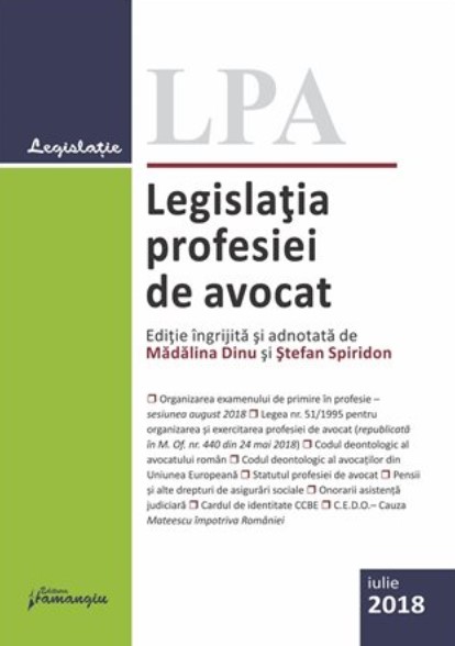 Legislatia profesiei de avocat act. Iulie 2018