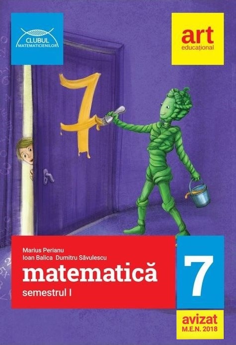 Matematica - Clasa 7 Sem.1 - Marius Perianu, Ioan Balica, Dumitru Savulescu