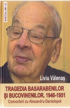Coperta cărții 'Tragedia basarabenilor si bucovinenilor 1940-1951 - Liviu Valenas'