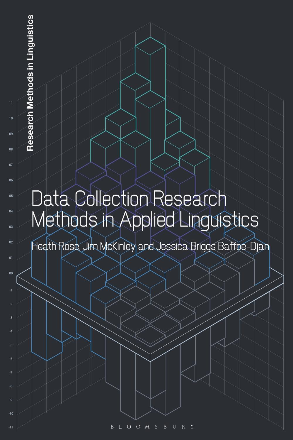 Data Collection Research Methods in Applied Linguistics - Heath Rose