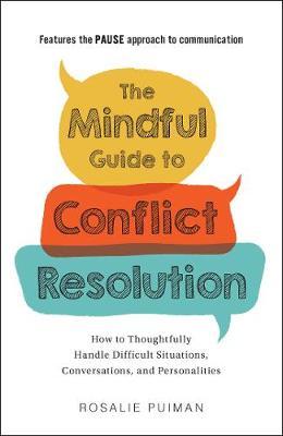 Mindful Guide to Conflict Resolution - Rosalie Puiman