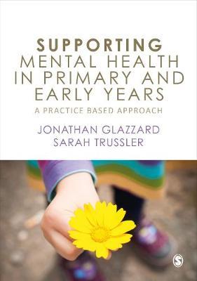 Supporting Mental Health in Primary and Early Years - Jonathan Glazzard