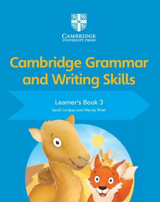 Cambridge Grammar and Writing Skills Learner's Book 3 - Sarah Lindsay