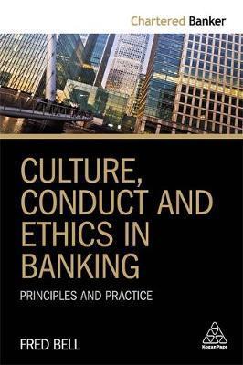Culture, Conduct and Ethics in Banking - Fred Bell