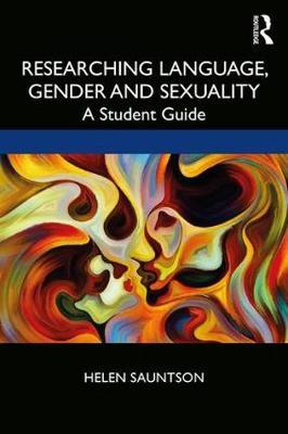 Researching Language, Gender and Sexuality - Helen Sauntson
