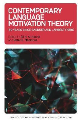 Contemporary Language Motivation Theory - Ali H Al-Hoorie