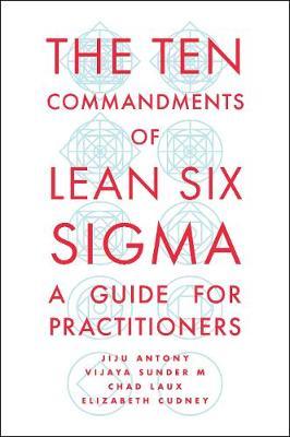Ten Commandments of Lean Six Sigma - Jiju Antony