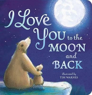 I Love You to the Moon and Back - Amelia Hepworth