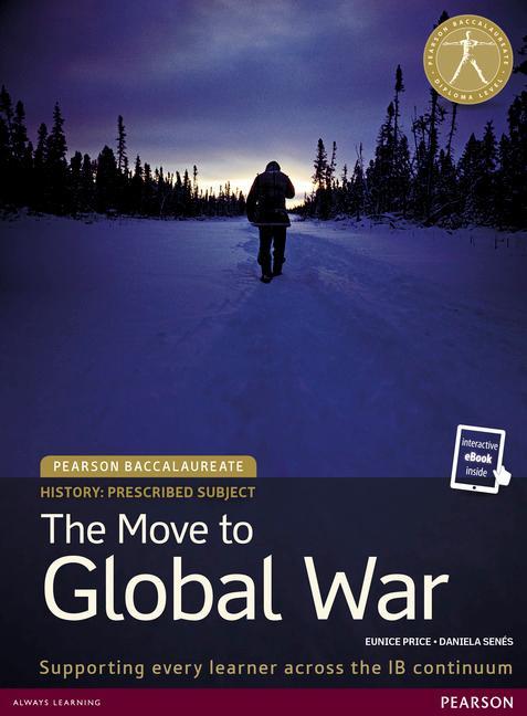 Pearson Baccalaureate History: The Move to Global War bundle - Eunice Price