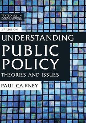 Understanding Public Policy - Paul Cairney