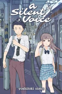 Silent Voice Volume 3 - Yoshitoki Oima
