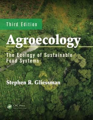 Agroecology - Stephen R Gliessman