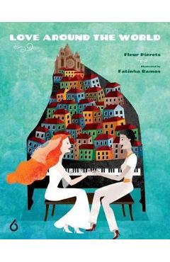 Poza produsului Love Around the World - Fleur Pierets