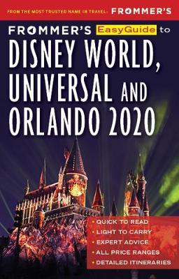Frommer's EasyGuide to Disney World, Universal and Orlando 2 - Jason Chochran