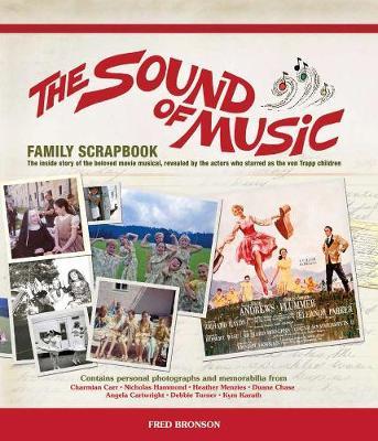 Sound of Music: Family Scrapbook - Fred Bronson