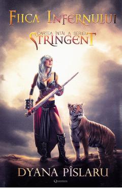Coperta cărții 'Fiica infernului. Seria Stringent. Vol.1 - Dyana Pîslaru'