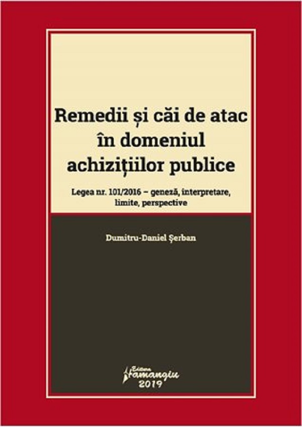 Remedii si cai de atac in domeniul achizitiilor publice - Dumitru-Daniel Serban