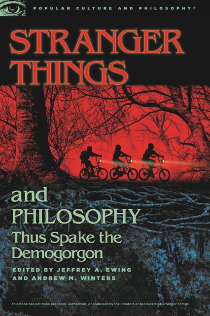 Stranger Things and Philosophy - Jeffry Ewing