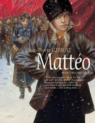 Matteo, Book Two 1917-1918 - Jean-Pierre Gibrat