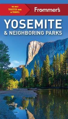 Frommer's Yosemite and Neighboring Parks - Rosemart McClure