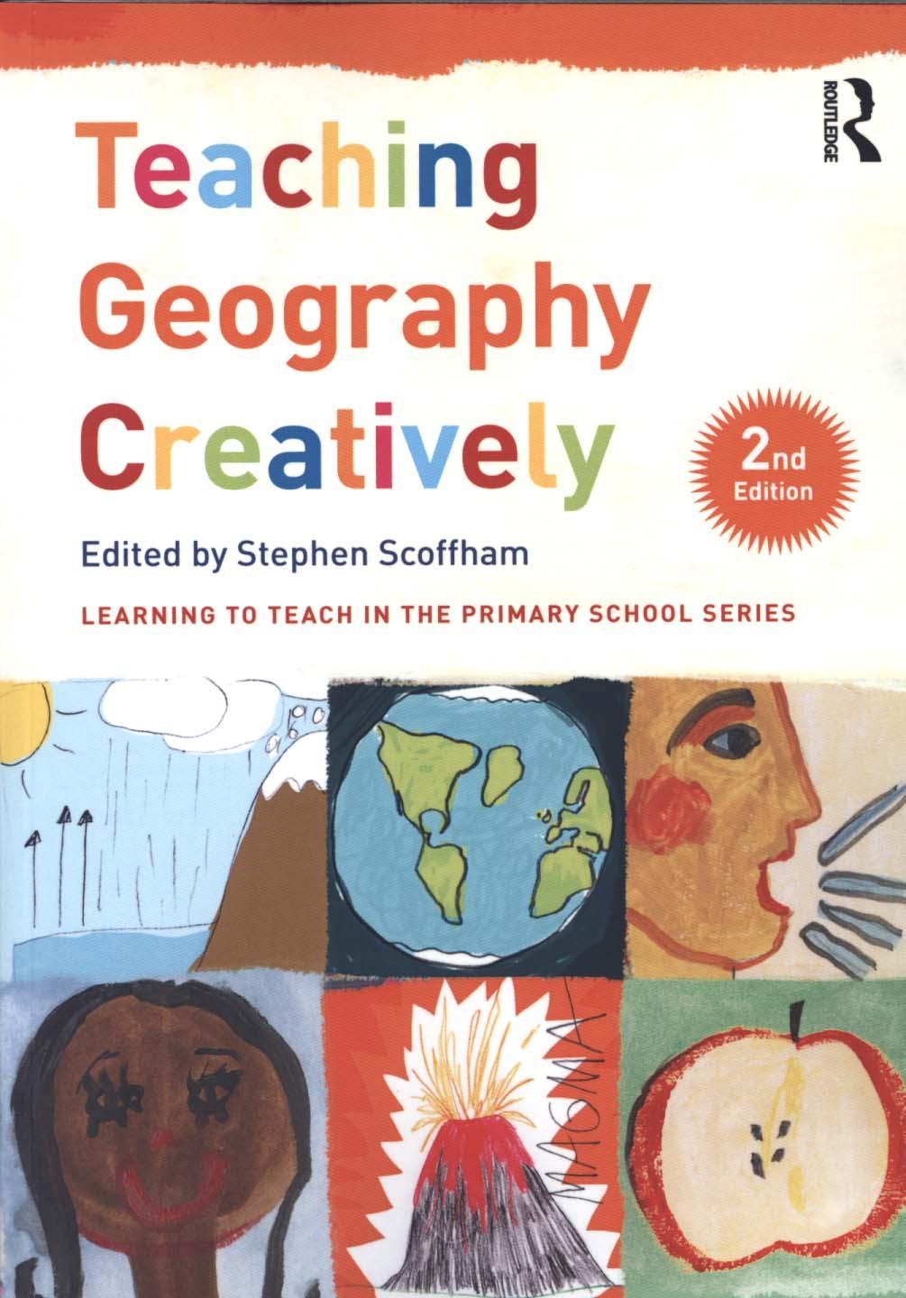 Teaching Geography Creatively - Stephen Scoffham