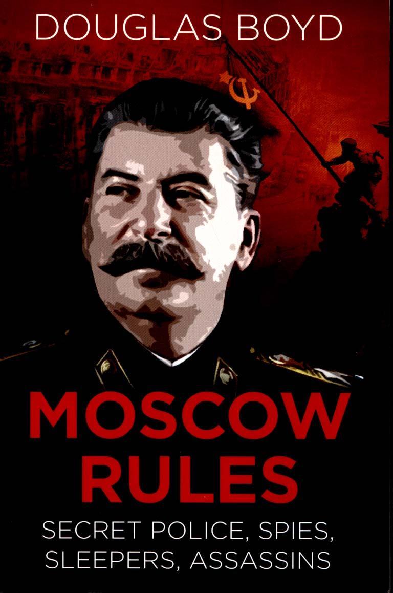 Moscow Rules - Douglas Boyd