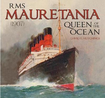 RMS Mauretania (1907) - David Hutchings