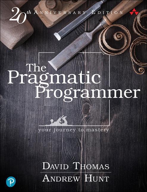 Pragmatic Programmer - David Thomas