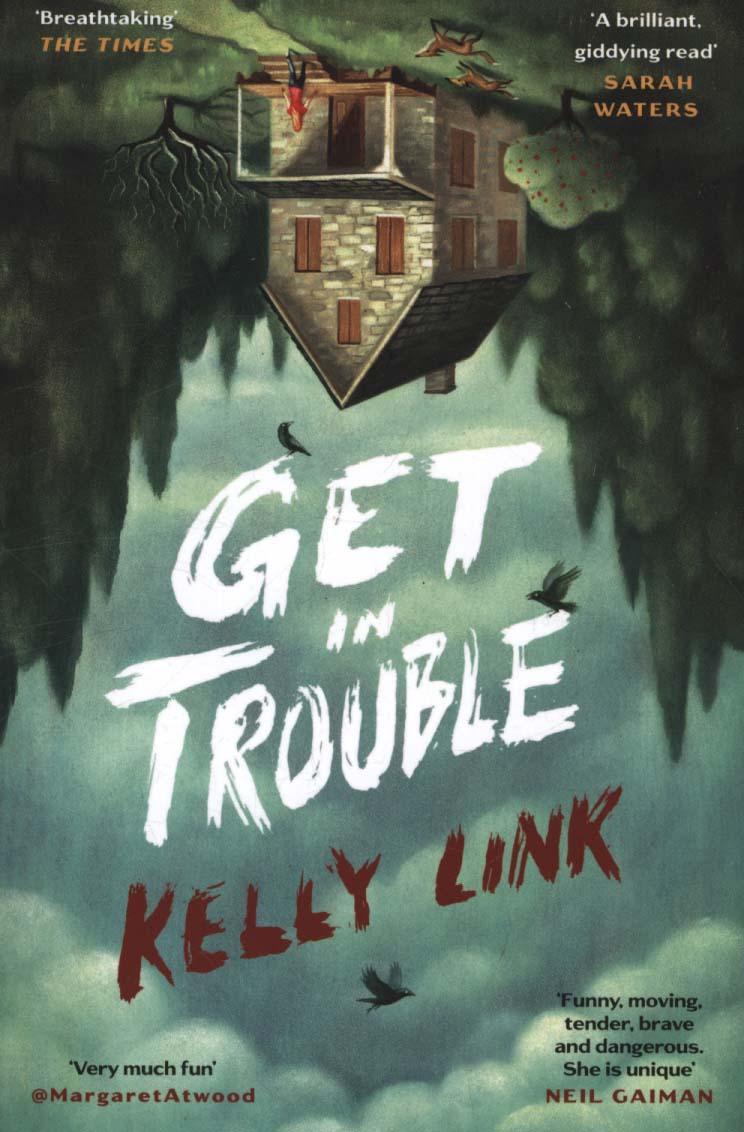 Get in Trouble - Kelly Link