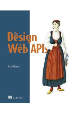 Design of Web APIs - Arnaud Lauret