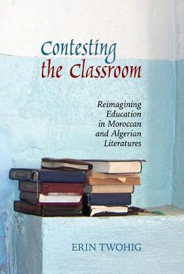 Contesting the Classroom - Erin Twohig