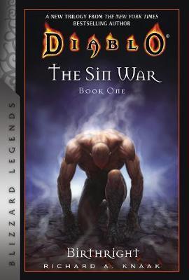 Diablo: The Sin War Book One: Birthright - Richard A Knaak