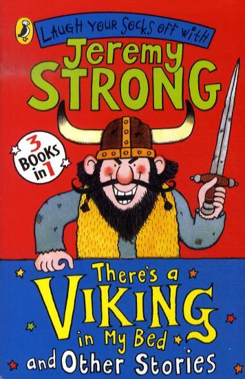 There's a Viking in My Bed and Other Stories - Jeremy Strong