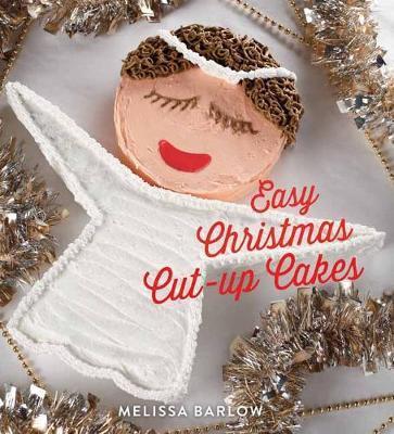 Easy Christmas Cut-Up Cakes - Melissa Barlow