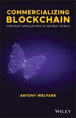 Commercializing Blockchain - Antony Welfare