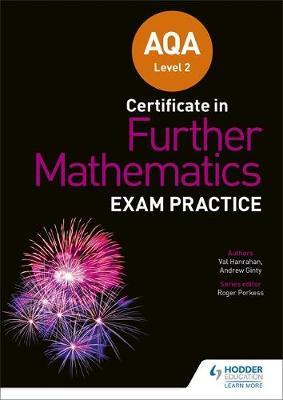 AQA Level 2 Certificate in Further Mathematics: Exam Practic - Val Hanrahan