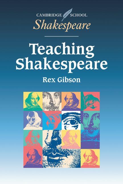 Teaching Shakespeare - Rex Gibson