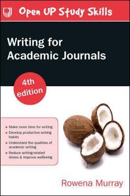 Writing for Academic Journals 4e -  Murray